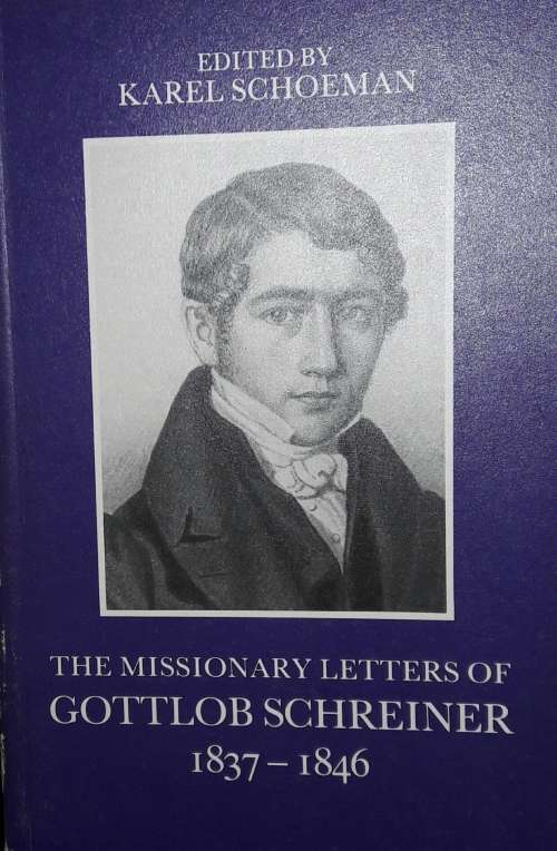 The Missionary Letters of Gottlob Schreiner - 1837- 1846