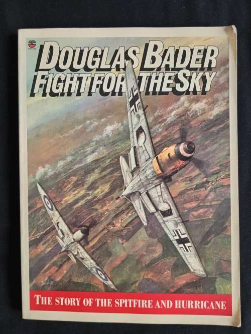 Fight for the Sky by Douglas Bader