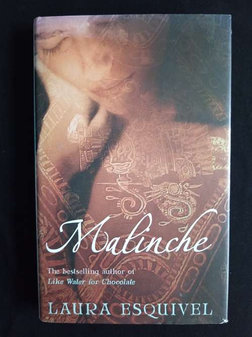 Malinche by Laura Esquivel - Translated by Ernesto Mestre-Reed