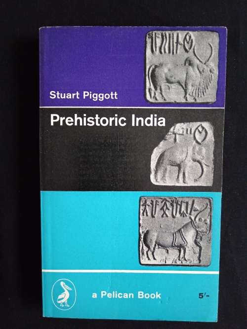 Prehistoric India by Stuart Piggott