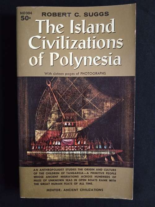 The Island Civilizations of Polynesia by Robert C. Suggs