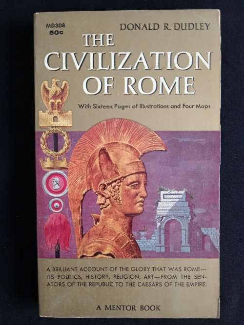 The Civilization of Rome by Donald R. Dudley