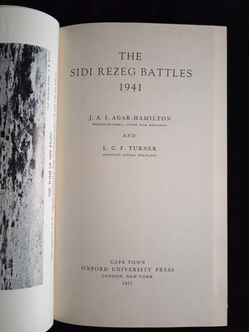 The Sidi Rezeg Battles 1941 by J. A. I. Agar-Hamilton(Editor-in-chief) & L. C. F. Turner(Assistant)