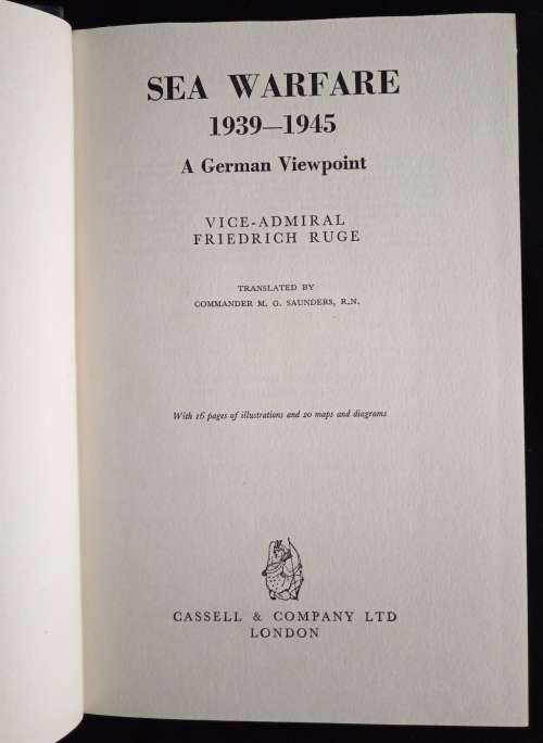 Sea Warfare 1939-1945: A German Viewpoint by Vice-Admiral Friedrich Ruge