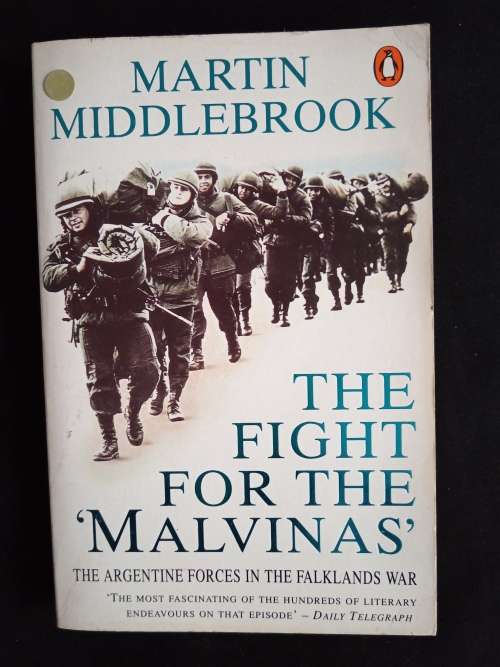 The Fight for The `Malvinas` by Martin Middlebrook