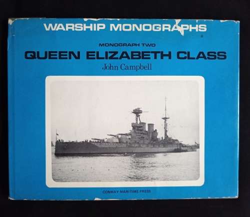 Warship Monographs(Monograph 2) Queen Elizabeth Class by John Campbell