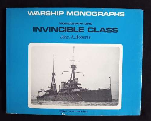 Warship Monographs(Monograph 1) Invincible Class by John A. Roberts