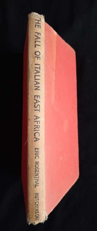 The Fall of Italian East Africa by Eric Rosenthal
