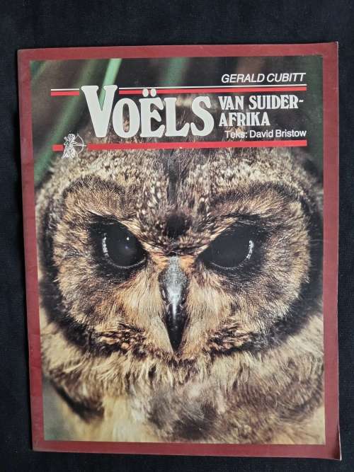 Voëls van Suider-Afrika by Gerald Cubitt & David Bristow