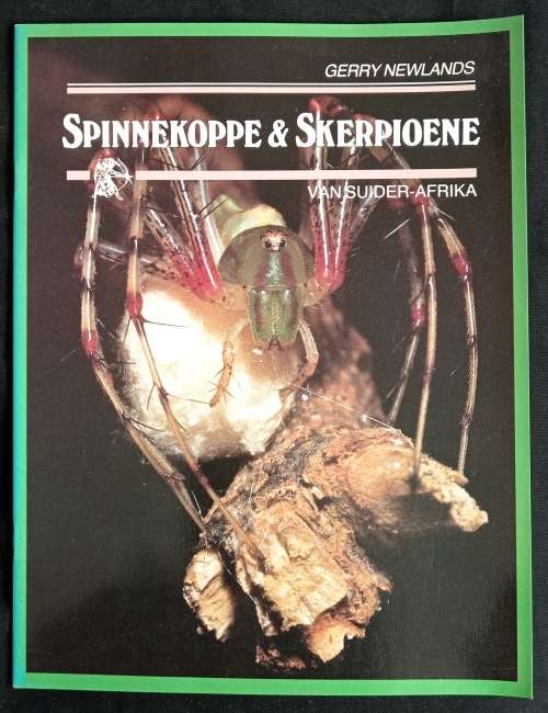 Spinnekoppe & Skerpioene van Suider-Afrika by Gerry Newland