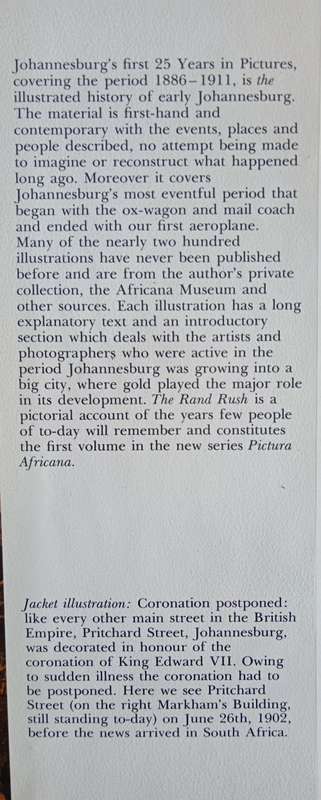 The Rand Rush: 1886-1911 Johannesburg`s first 25 Years in Pictures by Eric Rosenthal