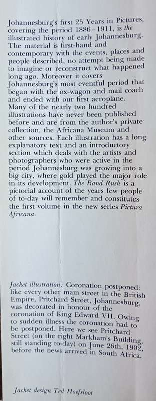 The Rand Rush: 1886-1911 Johannesburg`s first 25 Years in Pictures by Eric Rosenthal