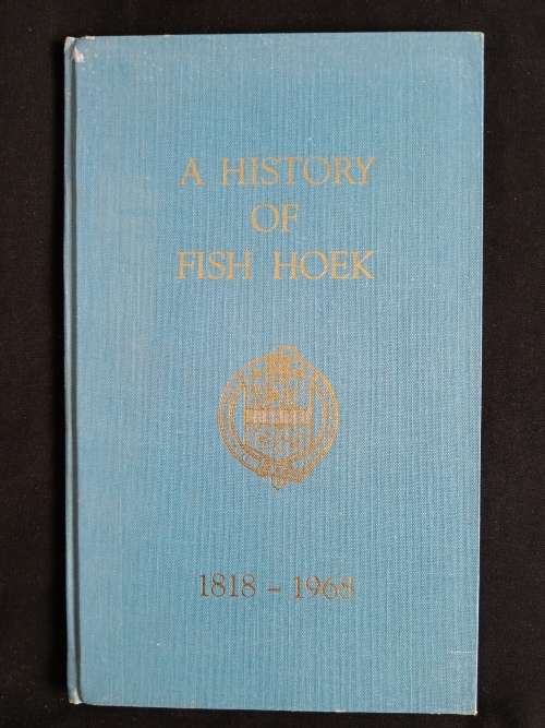 A History of Fish Hoek 1818-1968 by Eric Rosenthal