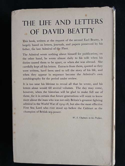 The Life & Letters of David Beatty, Admiral of the Fleet by Rear-Admiral W. S. Chalmers