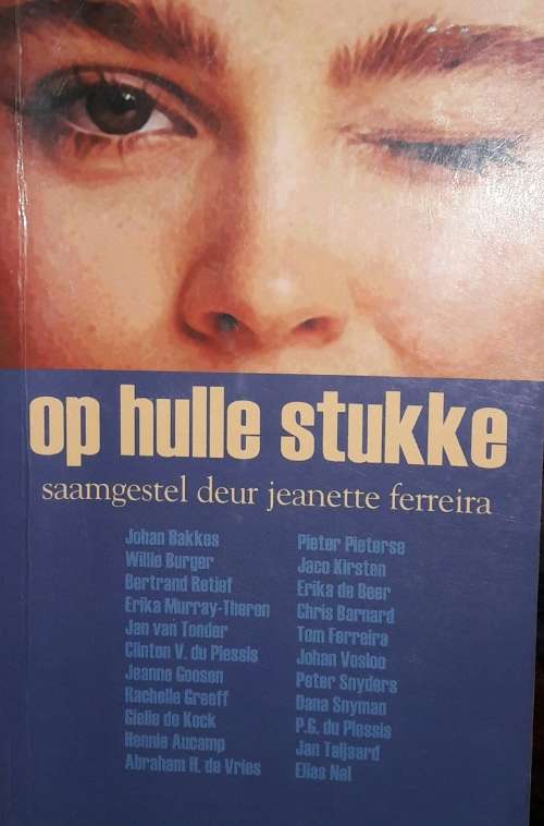 Op Hulle Stukke - Saamgestel Deur Jeanette Ferreira