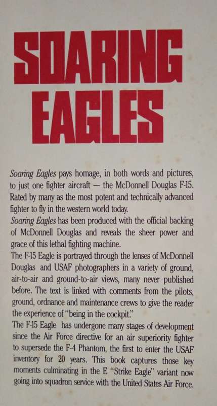 Soaring Eagles: The McDonnell Douglas F-15 by Jerry Scutts