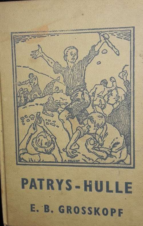Patrys-Hulle - E B Grosskopf