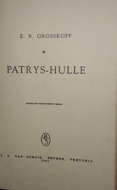 Patrys-Hulle - E B Grosskopf
