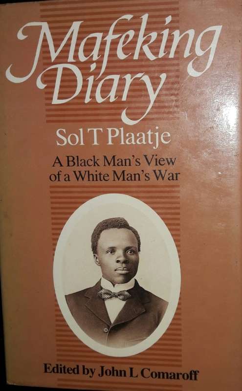 Mareking Diary - Sol Plaatjie - Edited by John L Comaroff
