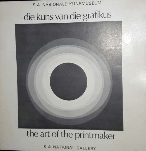 English and Afrikaans - The Art of the Printmaker - S A National Gallery