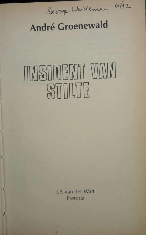 Insident Van Stilte - Andre Groenewald