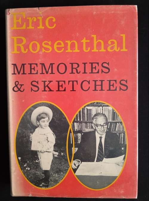 Memories & Sketches: The Autobiography of Eric Rosenthal by Eric Rosenthal