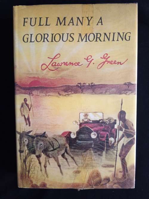 Full Many A Glorious Morning by Lawrence G. Green