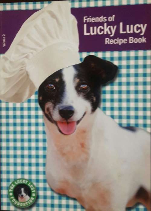 Friends of Lucky Lucy Recipe Book - The Lucky Lucy Foundation