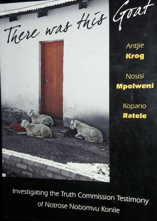 There Was This Goat - Antje Krog - Nosisi Mpolweni - Kopano Ratele