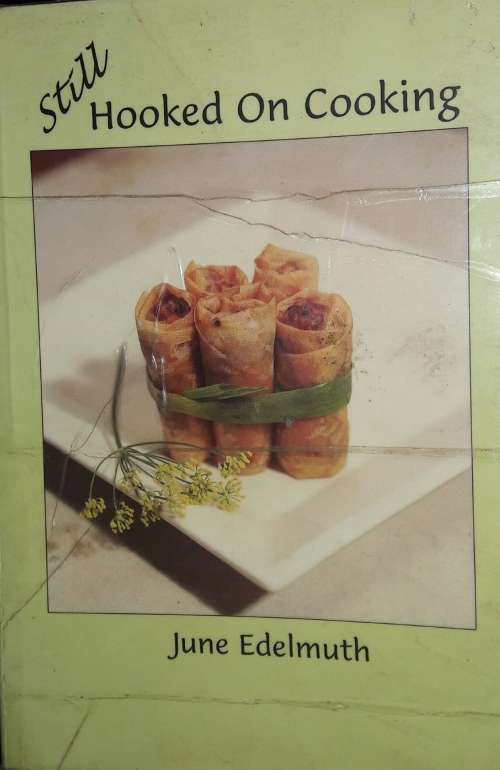 Still Hooked on Cooking - June Edelmuth