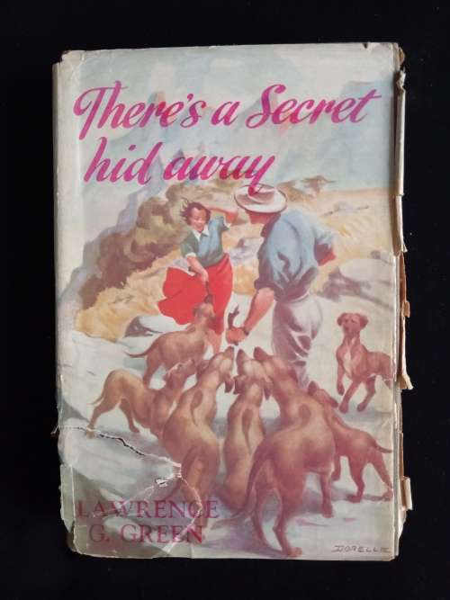 There`s a Secret Hid Away by Lawrence G. Green
