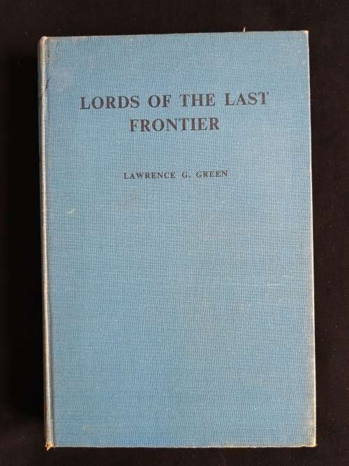 Lords of the Last Frontier by Lawrence G. Green