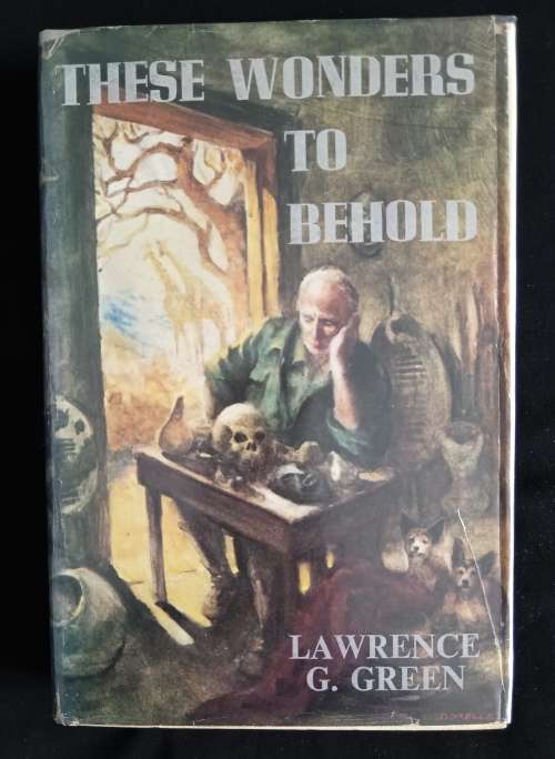These Wonders to Behold by Lawrence G. Green