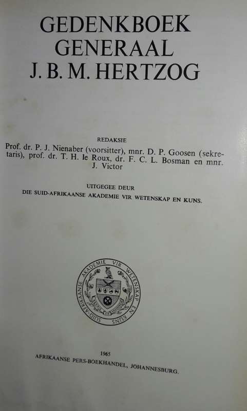 Gedenkboek Generaal J B M Hertzog - Die Suid-Afrikaanse Akademie Wir Wetenskap en Kuns