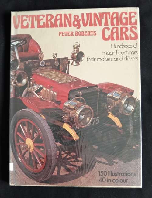 Veteran & Vintage Cars by Peter Roberts
