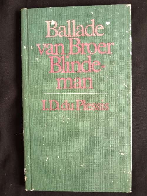Ballade van Broer Blindeman by I. D. du Plessis