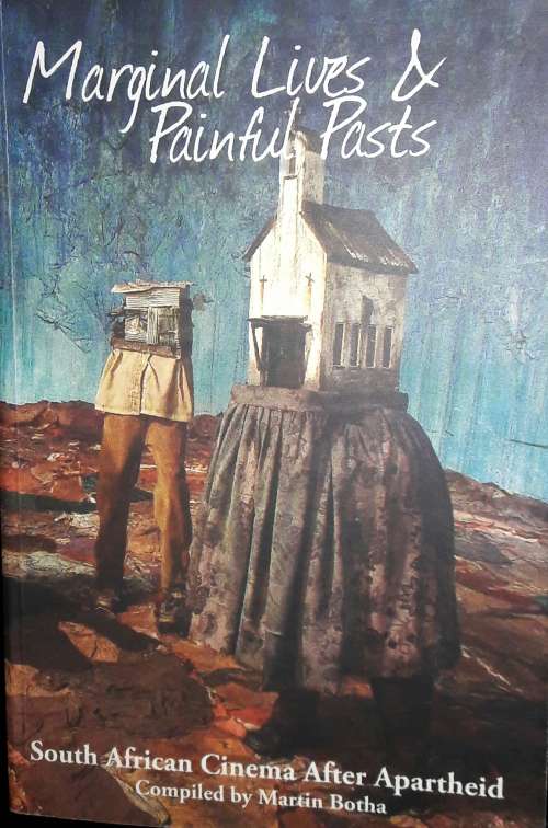 Marginal Lives & Painful Pasts - Martin Botha
