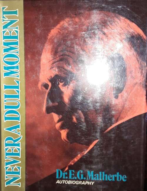 Autobiography - -Dr E G Malherbe