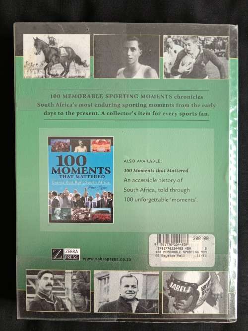 100 Memorable Sporting Moments: Events that united South Africa by Peter Joyce
