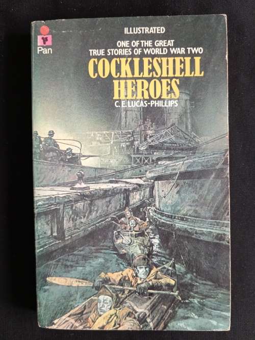 Cockleshell Heroes by C. E. Lucas-Phillips