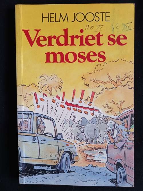Verdriet se Moses by Helm Jooste