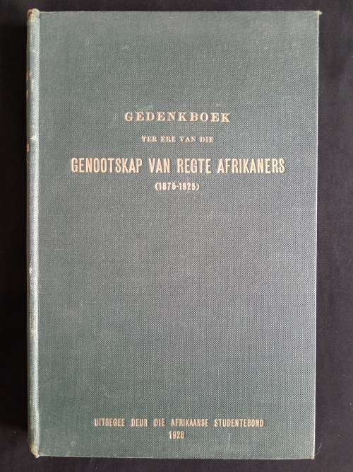 Gedenkboek Ter Eere van die Genootskap van Regte Afrikaners(1875-1925)