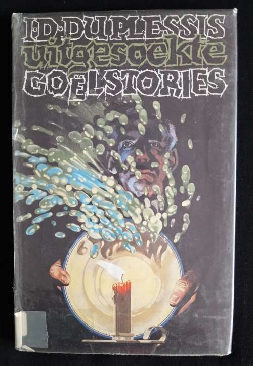 Uitgesoekte Goëlstories by I. D. du Plessis