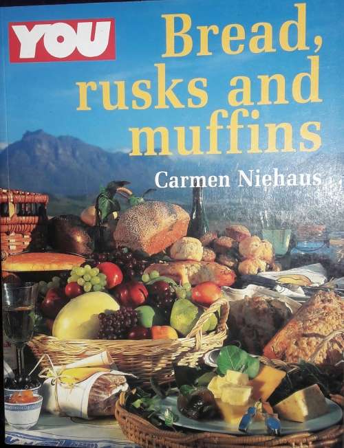 YOU - Bread, Rusks And Muffins - Carmen Niehaus