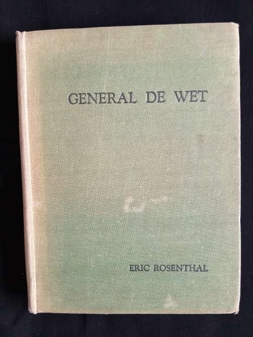 General de Wet: A Biography by Eric Rosenthal