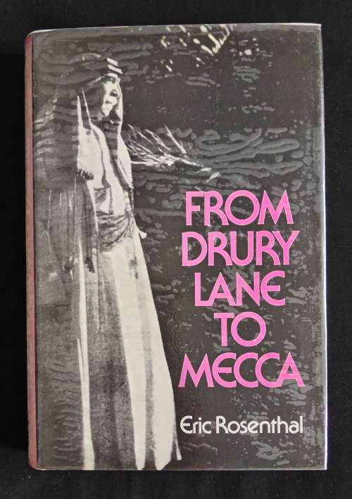 From Drury Lane to Mecca by Eric Rosenthal