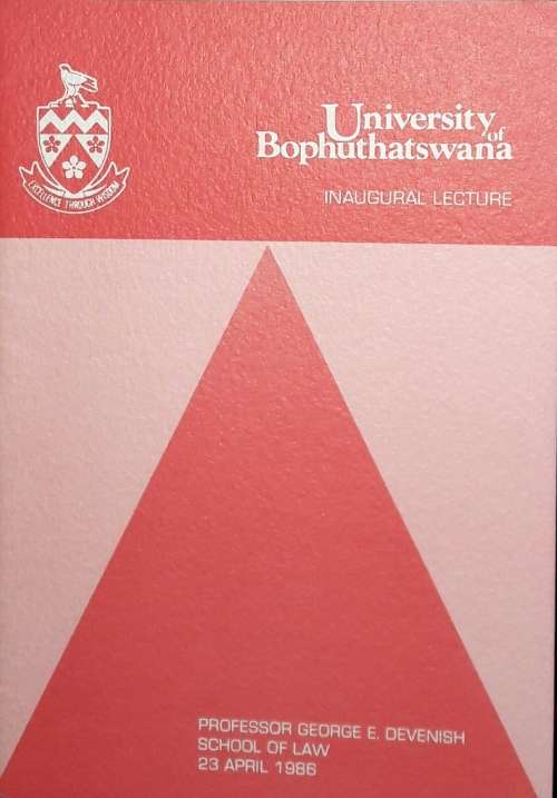 University of Bophuthatswana Inaugural Lecture - Professor George E Devenish
