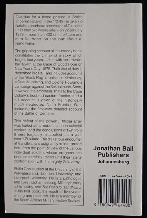 The Road to Isandlwana: The Battles of an Imperial Battalion by Philip Gon