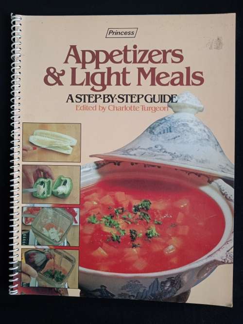 Appetizers & Light Meals: A Step-by-step guide - Edited by Charlotte Turgeon