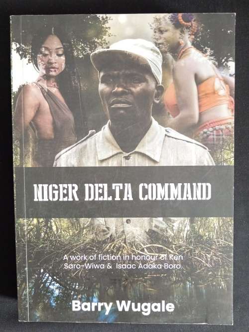 Niger Delta Command by Barry Wugale
